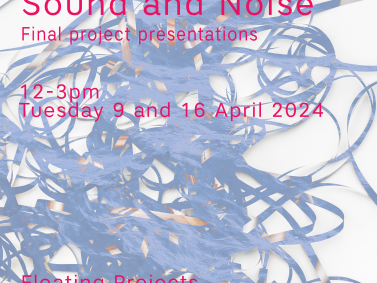 Sonic Art: The History of Sound and Noise – Final Project presentations 2024
